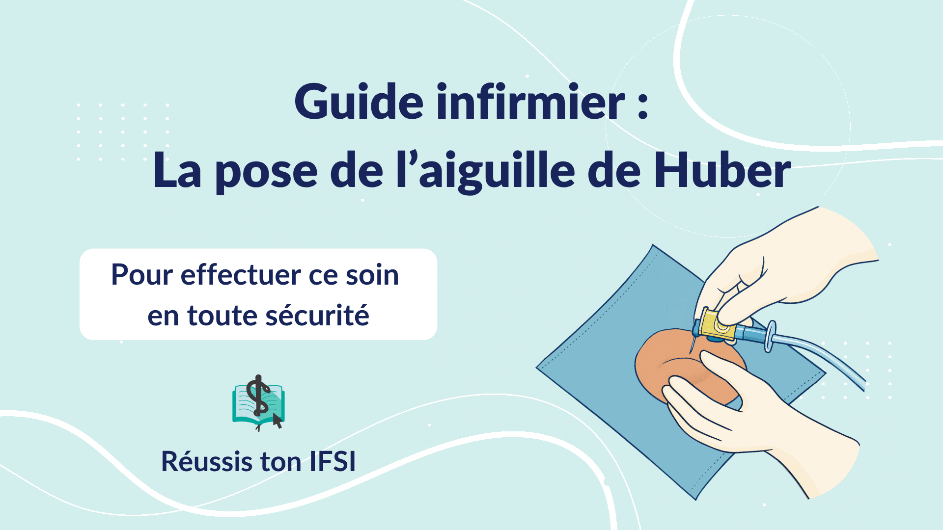 Vignette d'article - guide infirmier la pose de l'aiguille de huber