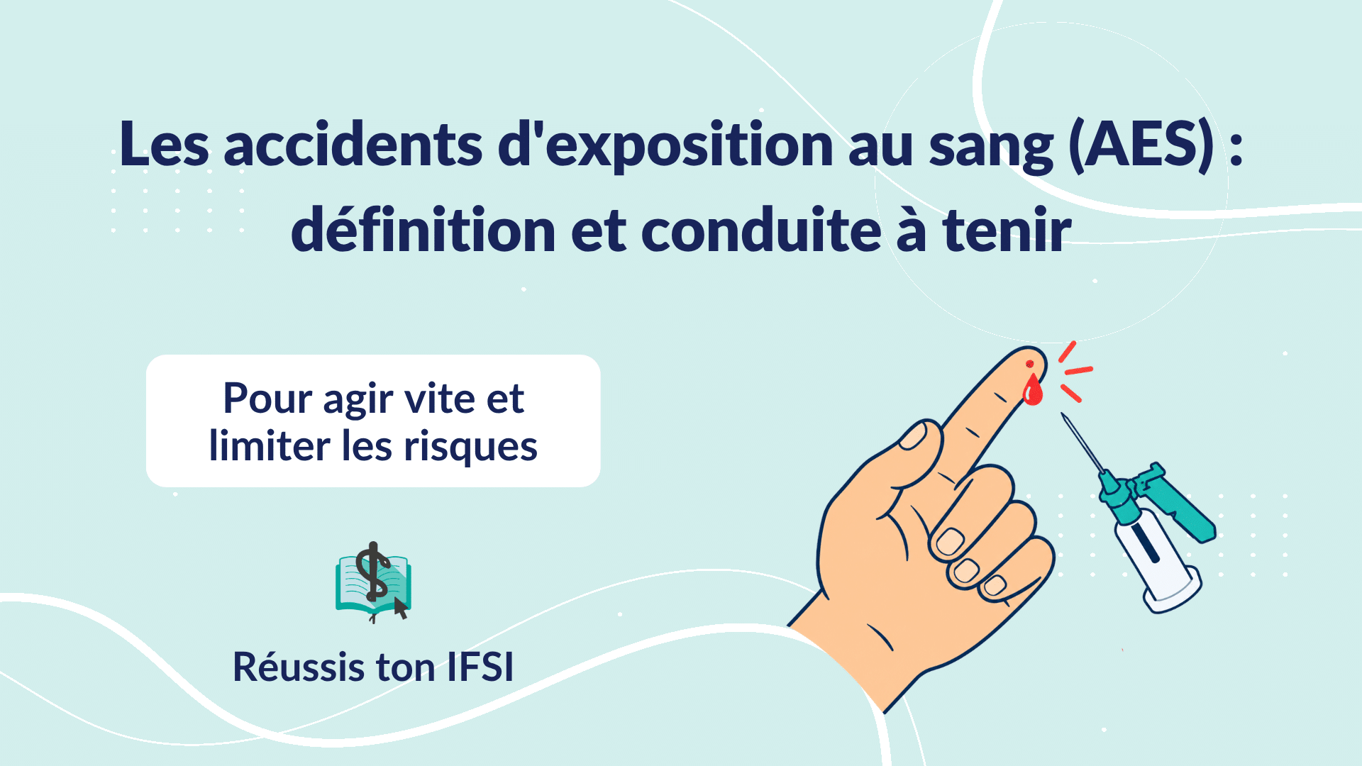 Accidents d’exposition au sang (AES) : présentation du guide infirmier, avec un doigt blessé par une aiguille.